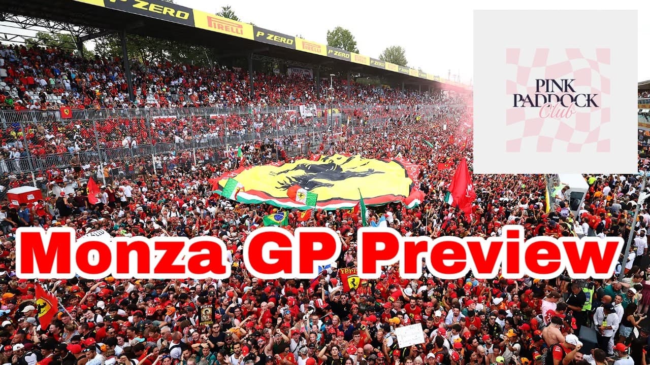 Monza GP Preview // F1 for the Girls!